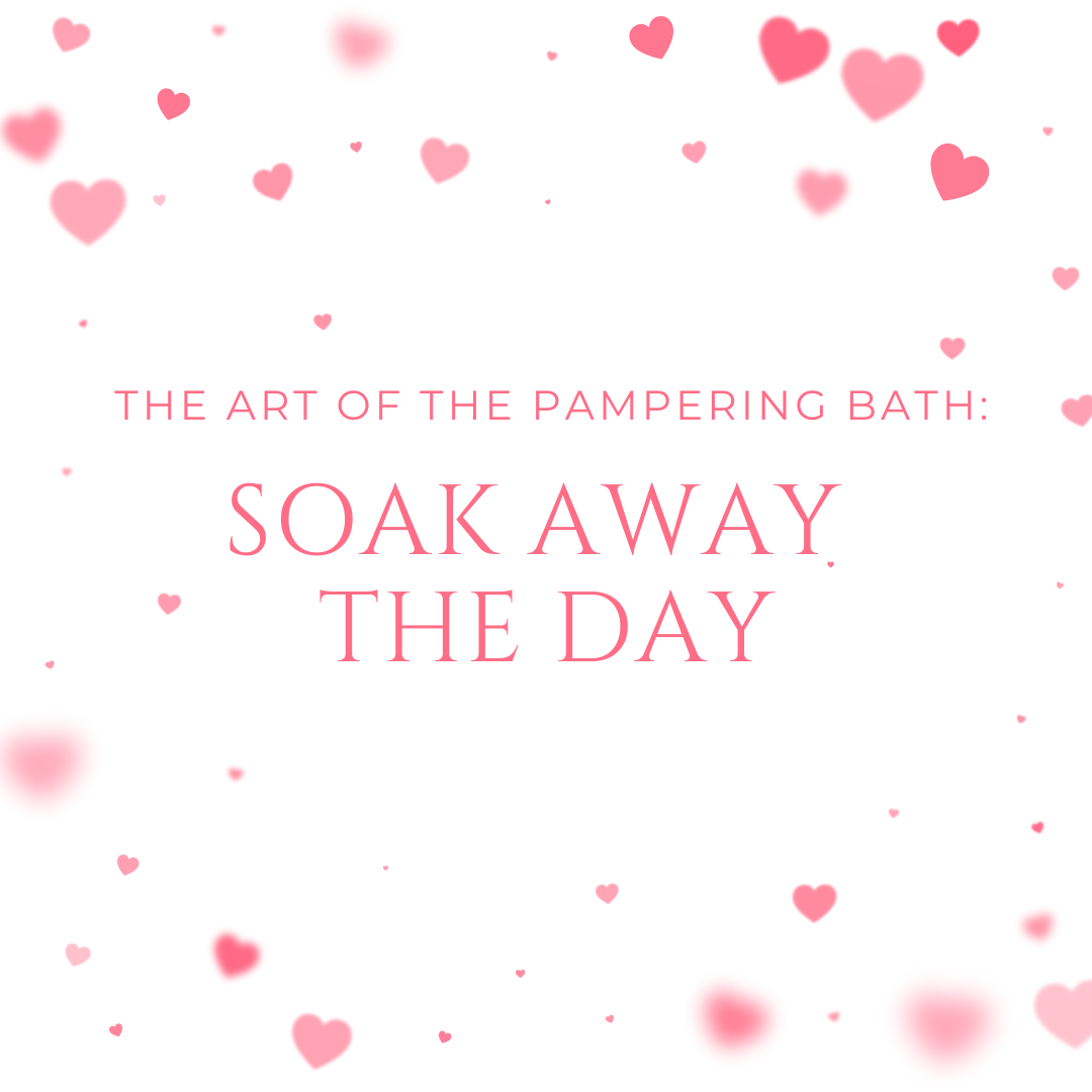 The Art of the Pampering Bath: Soak Away the Day